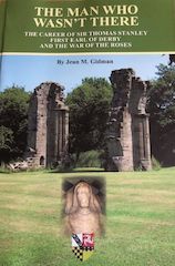 Sir Thomas Stanley (1435-1504) “The Man Who Wasn't There” - by Jean Gidman